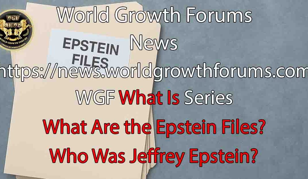 What Are Epstein Files?