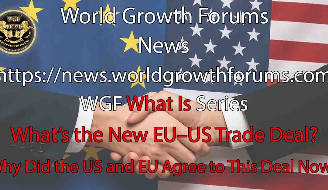What’s the New EU–US Trade Deal?