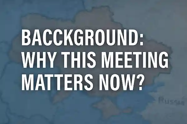 Background: Why This Meeting Matters Now?