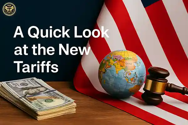A Quick Look at the New Tariffs