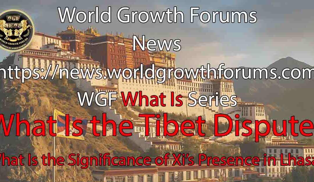 What Is the Tibet Dispute?