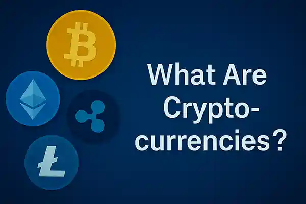 What Are Cryptocurrencies?