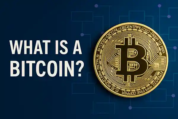 What Is a Bitcoin?