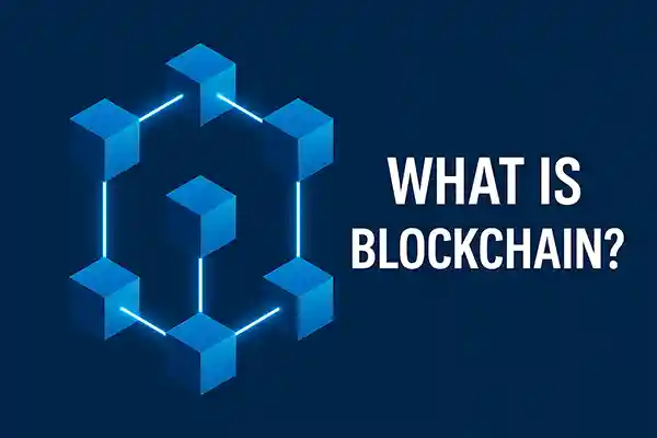 What Is Blockchain?