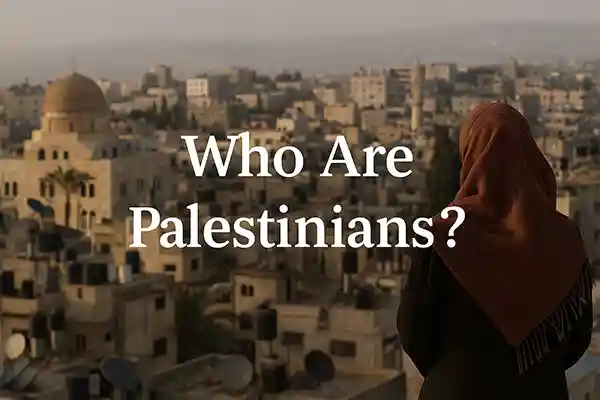Who Are Palestinians?