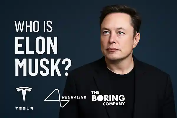 Who Is Elon Musk?