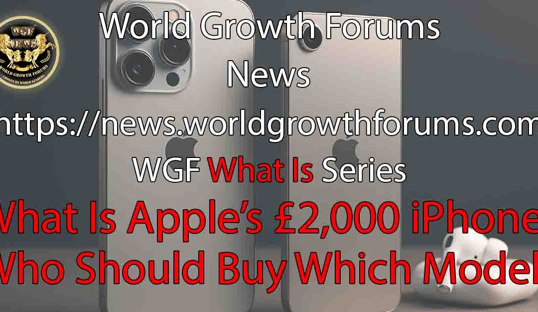 What Is Apple’s £2,000 iPhone?