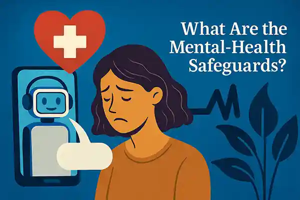 What Are the Mental-Health Safeguards?