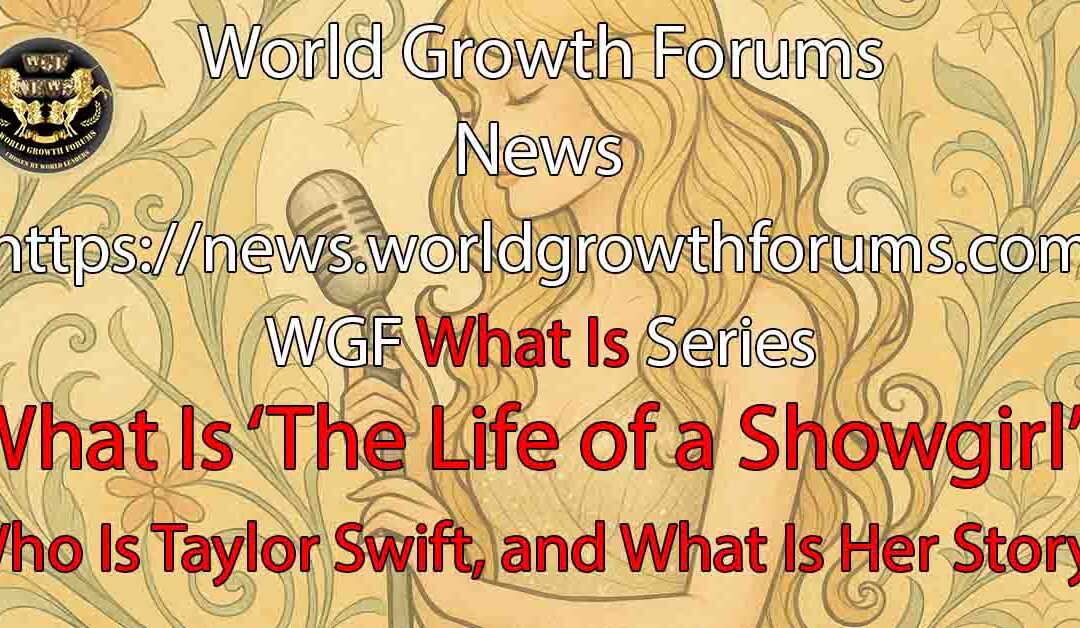 What Is ‘The Life of a Showgirl’?